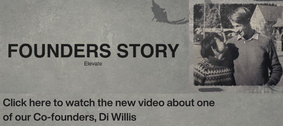A black and white photo of Di & Hugh Willis as a young couple with the words "Founders Story: Elevate. Click here to watch the new video about one of our Co-founders, Di Willis"