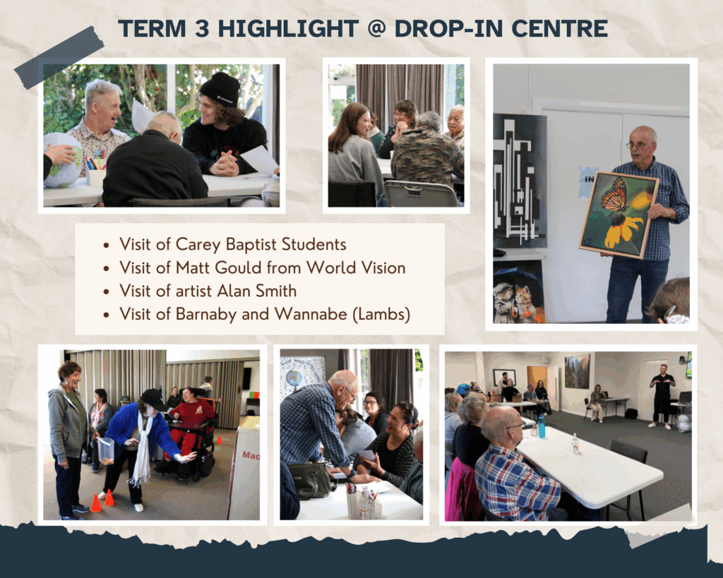 Collage of Term 3 activities at the Drop-In Centre, featuring Carey Baptist students, artist Alan Smith with his butterfly painting, Matt Gould from World Vision, and fun games day at Drop In.